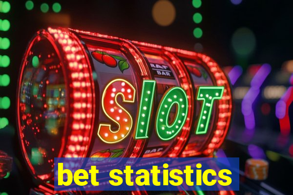 bet statistics